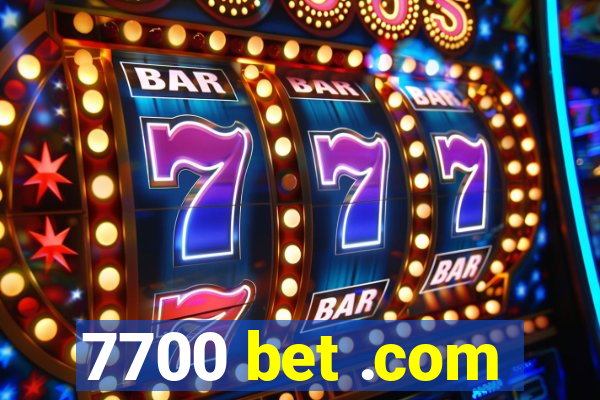 7700 bet .com