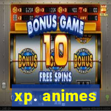 xp. animes