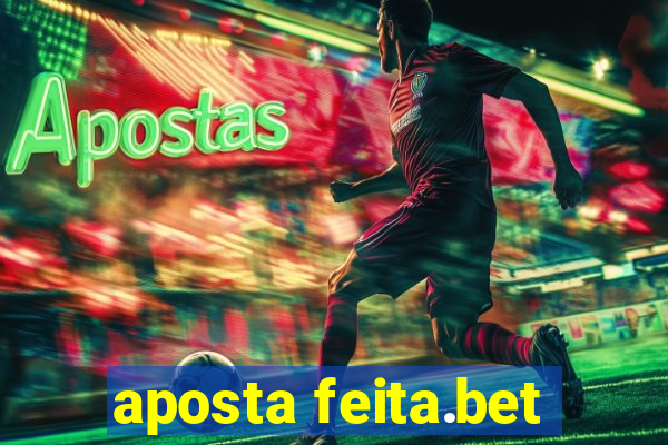 aposta feita.bet