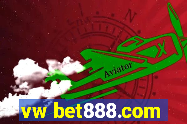 vw bet888.com