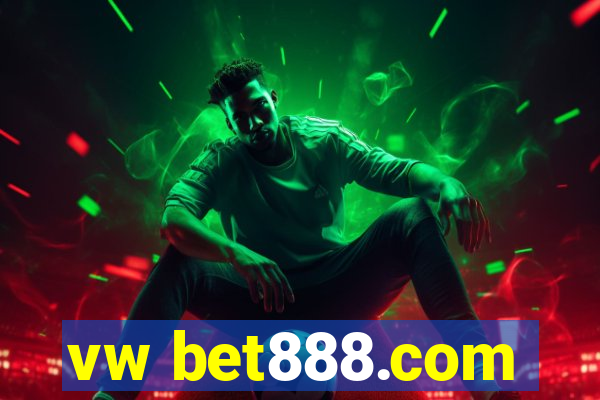 vw bet888.com