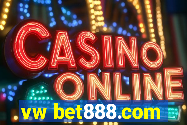 vw bet888.com