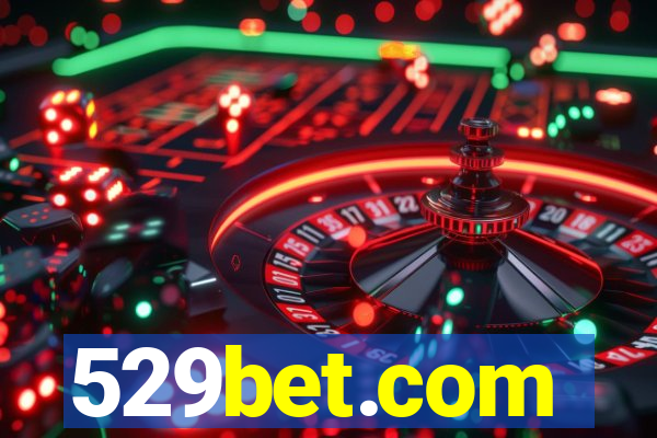 529bet.com