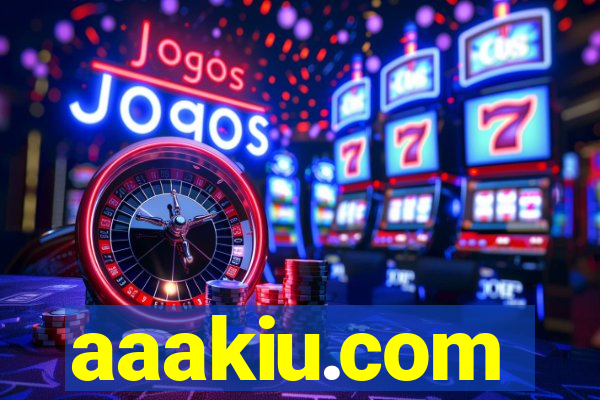 aaakiu.com