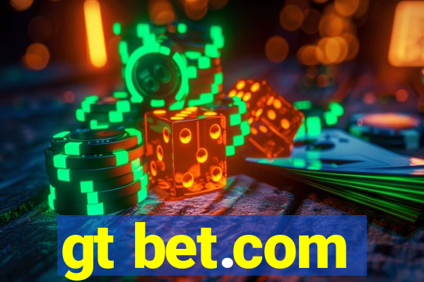 gt bet.com