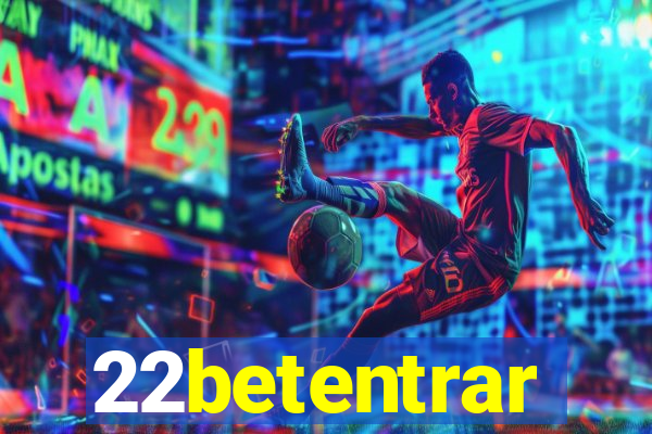 22betentrar