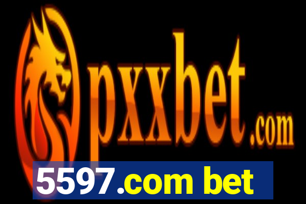 5597.com bet