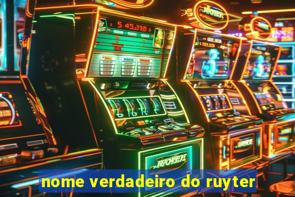 nome verdadeiro do ruyter