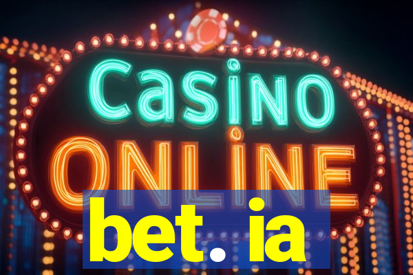 bet. ia
