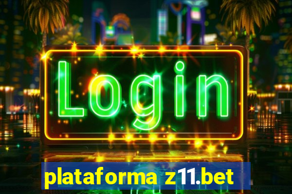 plataforma z11.bet