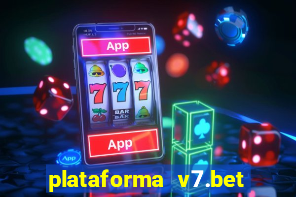 plataforma v7.bet paga mesmo