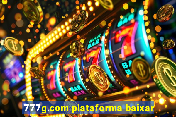 777g.com plataforma baixar