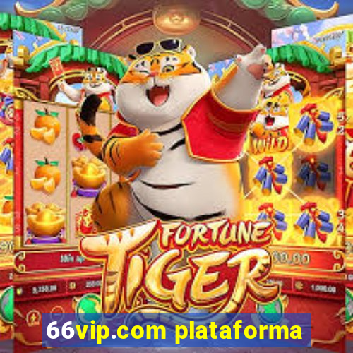 66vip.com plataforma