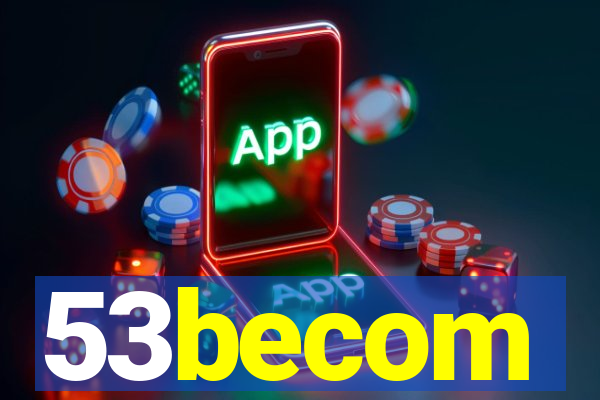 53becom