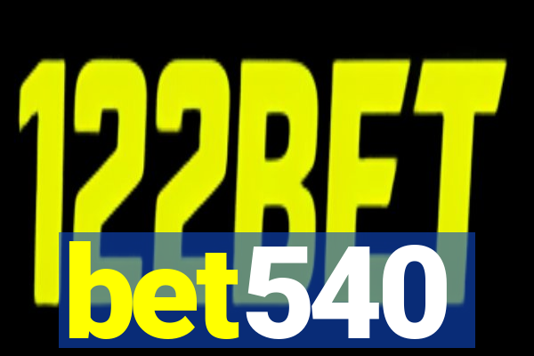 bet540