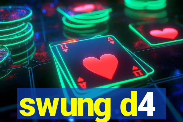 swung d4