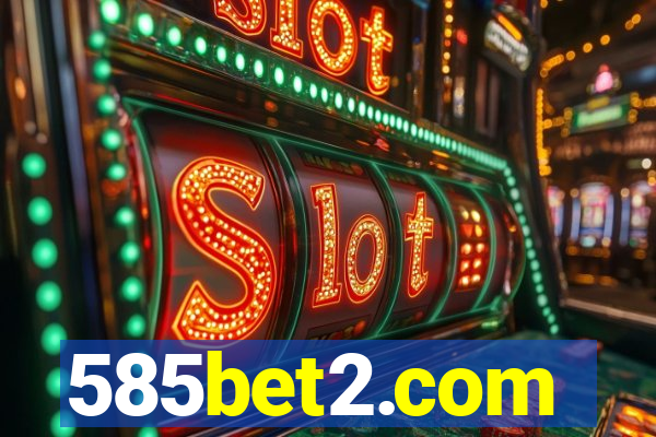 585bet2.com