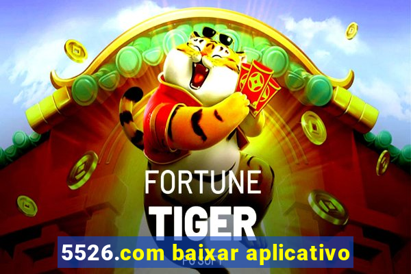 5526.com baixar aplicativo