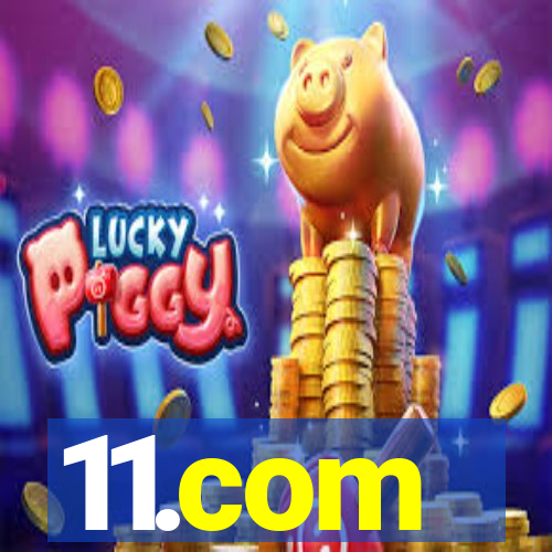 11.com
