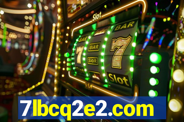 7lbcq2e2.com