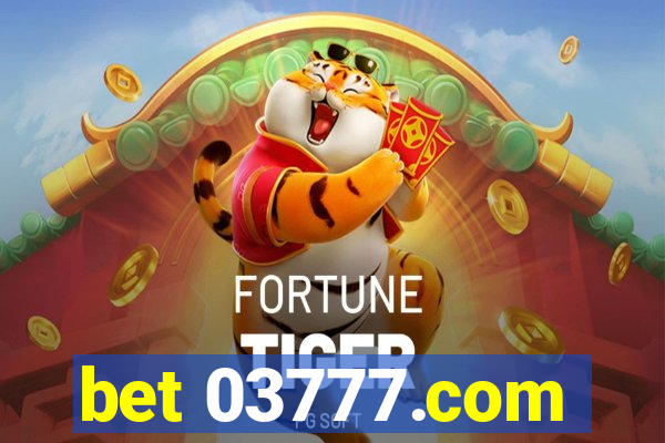 bet 03777.com