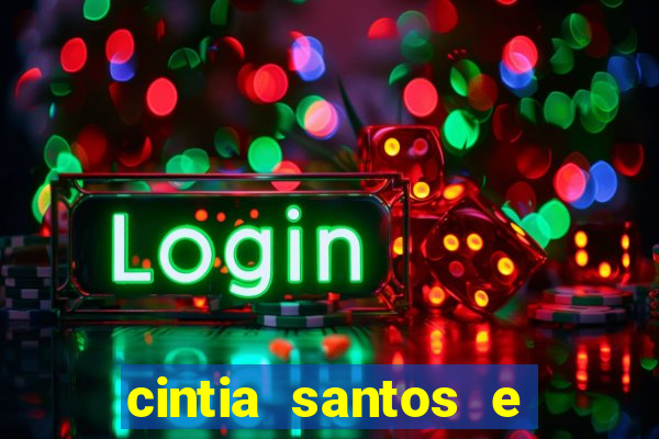 cintia santos e big macky