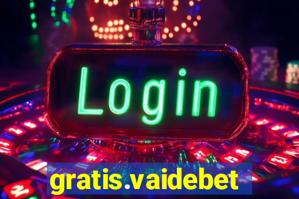 gratis.vaidebet