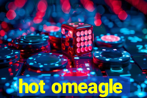 hot omeagle