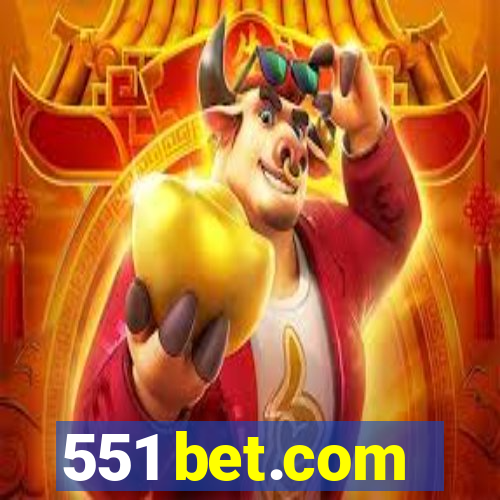 551 bet.com