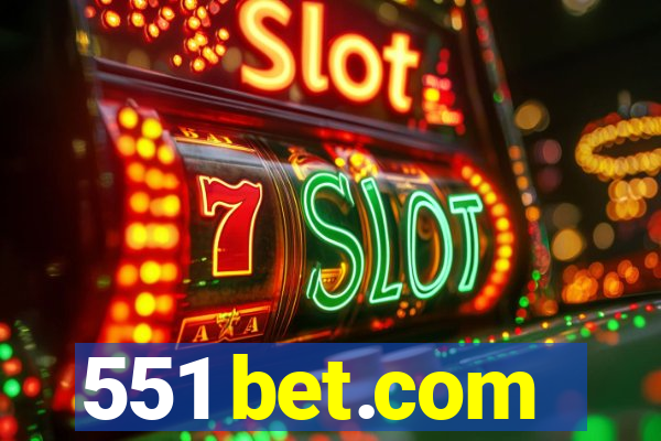 551 bet.com