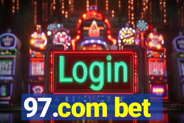 97.com bet