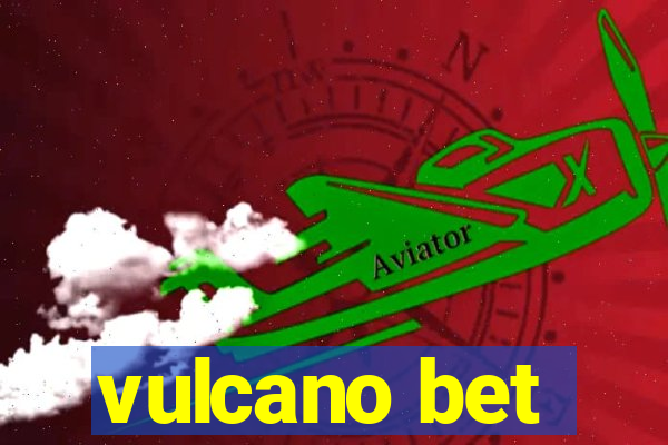 vulcano bet