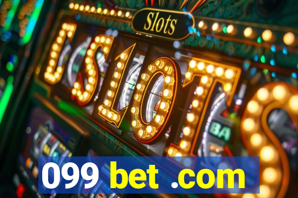099 bet .com