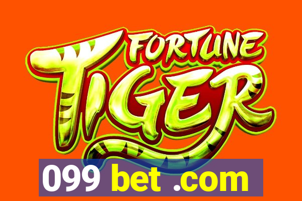 099 bet .com