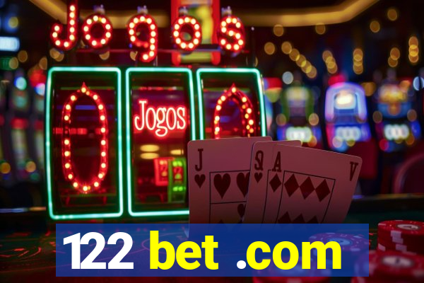 122 bet .com
