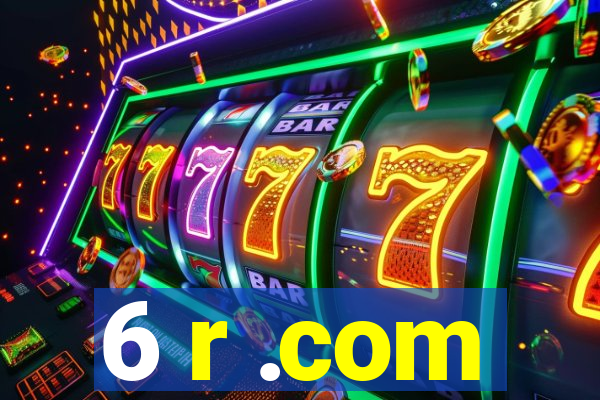 6 r .com
