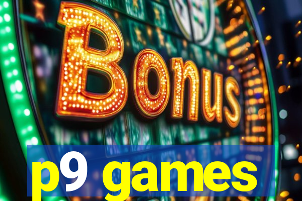 p9 games