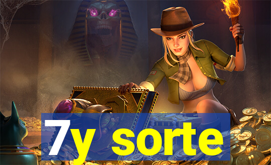7y sorte