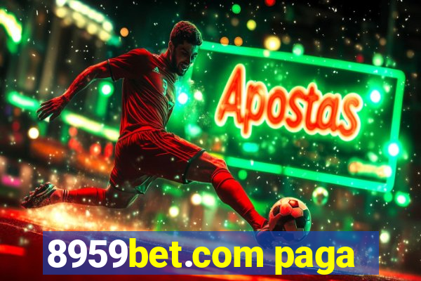 8959bet.com paga