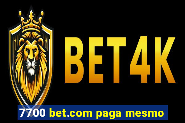 7700 bet.com paga mesmo
