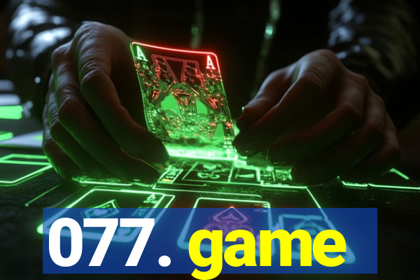 077. game