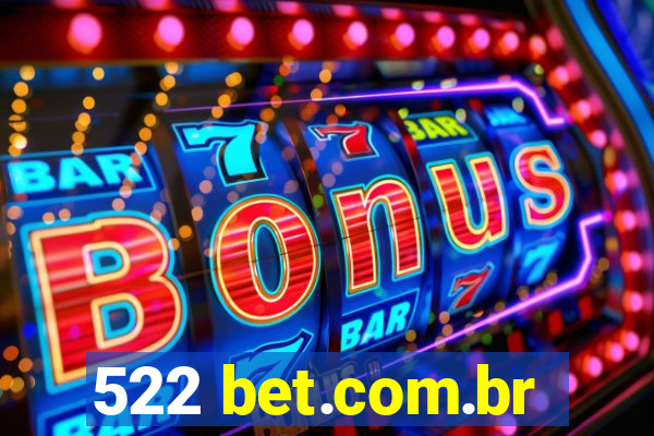 522 bet.com.br