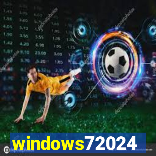 windows72024