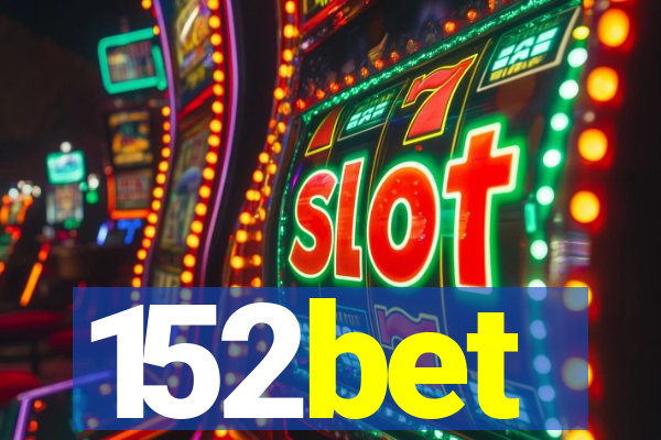 152bet