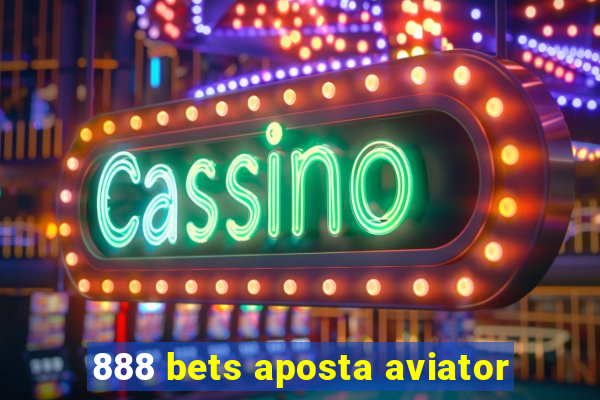 888 bets aposta aviator