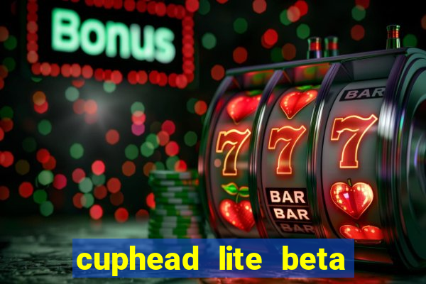cuphead lite beta 9.1 download todas as ilhas