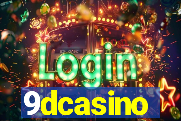 9dcasino