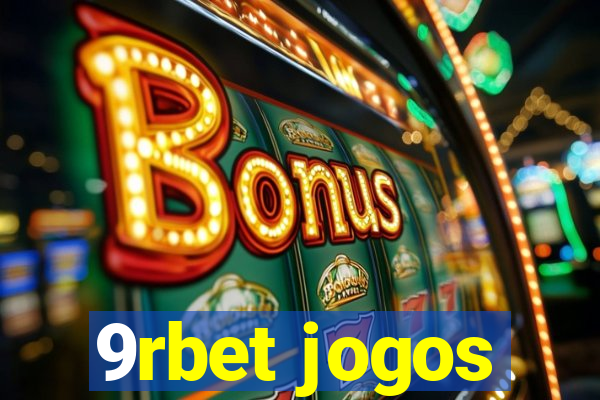 9rbet jogos