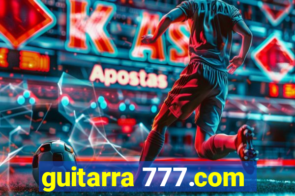 guitarra 777.com