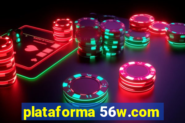 plataforma 56w.com